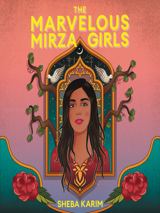 Title details for The Marvelous Mirza Girls by Sheba Karim - Available